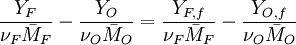  \frac{Y_F}{\nu_F\bar M_F} - \frac{Y_O}{\nu_O\bar M_O} = \frac{Y_{F,f}}{\nu_F\bar M_F} - \frac{Y_{O,f}}{\nu_O\bar M_O} 