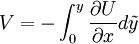  
V = - \int^{y}_{0} \frac{\partial U}{ \partial x} d \tilde{y}
